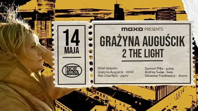 MOXO presents: Grażyna Auguścik – 2 THE LIGHT