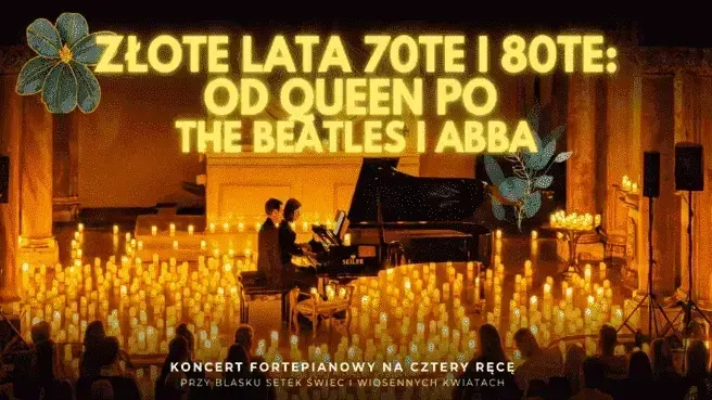 Koncert przy świecach: Złote Lata 70te i 80te – od ABBA po Queen i The Beatles