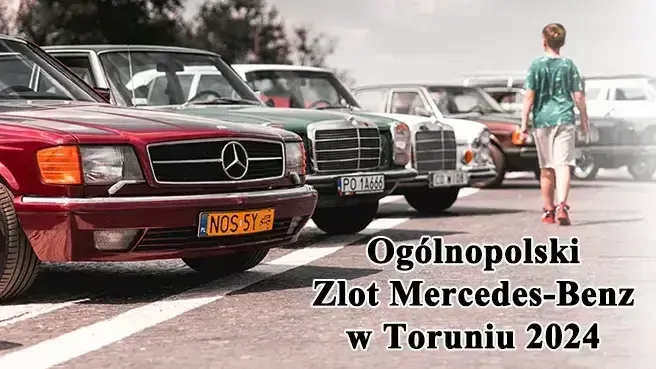Ogólnopolski Zlot Mercedes-Benz w Toruniu 2024
