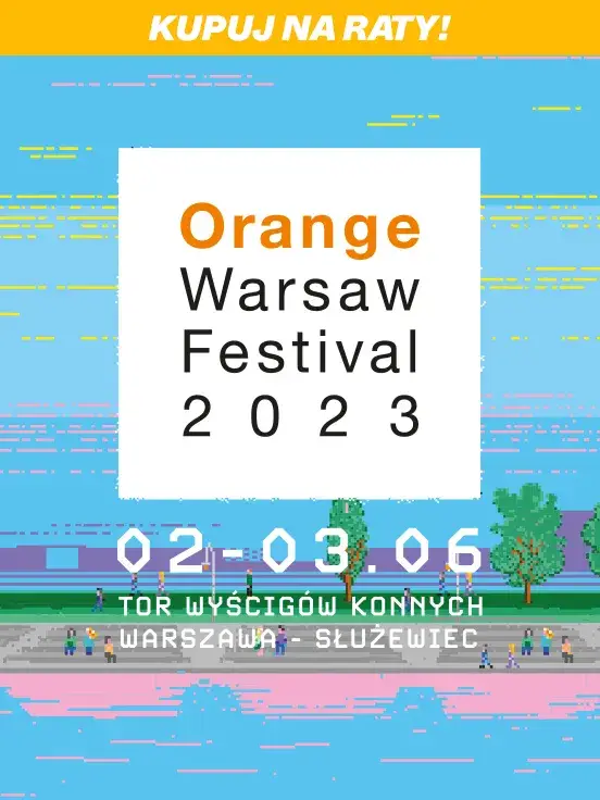 Orange Warsaw Festival 2023