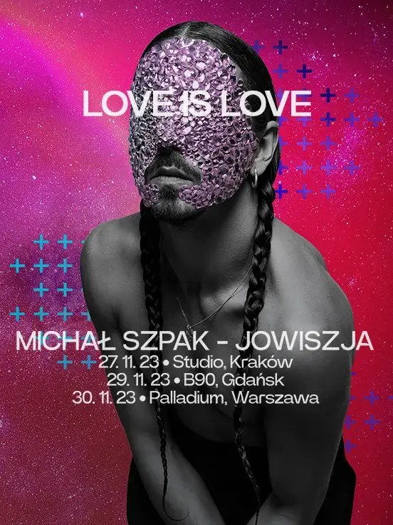 Michał Szpak - JOWISZJA: LOVE IS LOVE tour