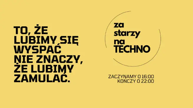 Za Starzy na Techno