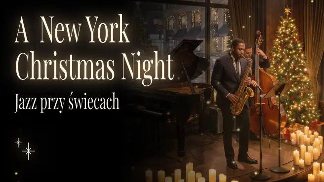A New York Christmas Night: Jazz przy świecach