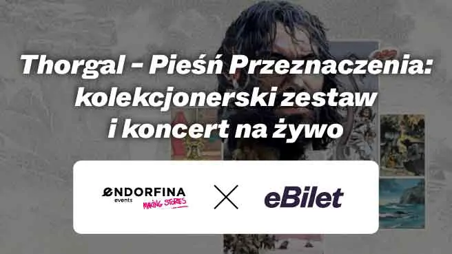 Thorgal - Pieśń Przeznaczenia: kolekcjonerski zestaw i koncert na żywo