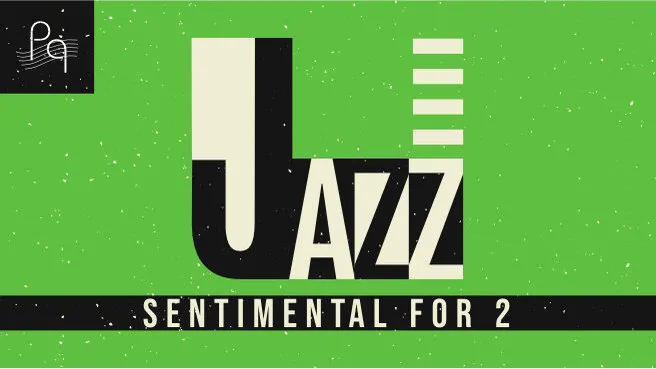 Jazz - Sentimental for 2