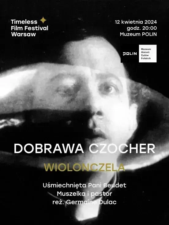 Dobrawa Czocher | filmy Germaine Dulac | Timeless Film Festival Warsaw