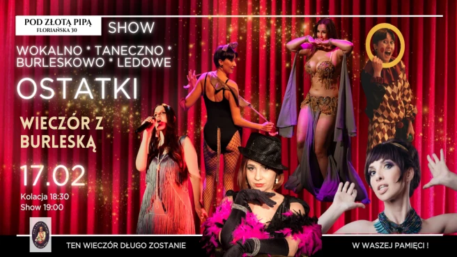 Ostatki - Wieczór z Burleską