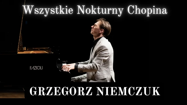 Wszystkie Nokturny Chopina