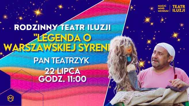 “LEGENDA O WARSZAWSKIEJ SYRENIE” | Pan Teatrzyk w Teatrze Iluzji!