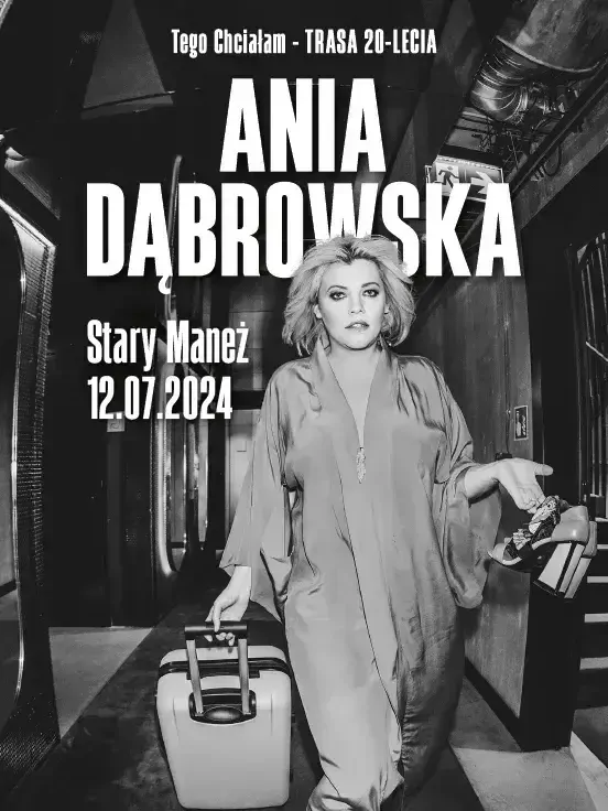 Ania Dąbrowska - Tego Chciałam - Trasa 20-lecia