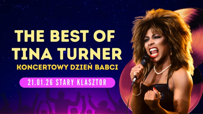 The Best of Tina Turner - Koncertowy Dzień Babci The Best of Tina Turner - Koncertowy Dzień Babci