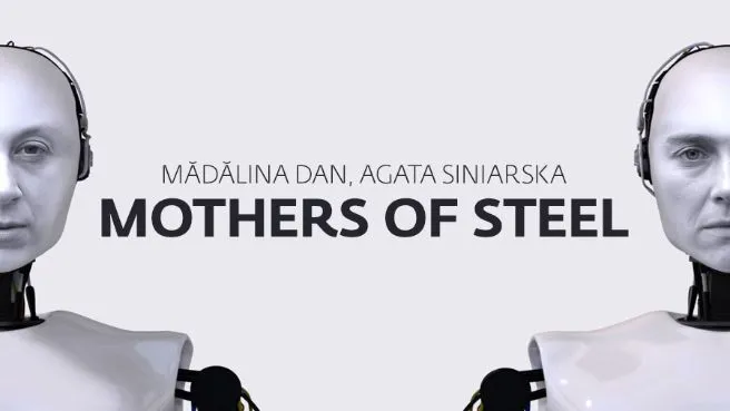 Premiera - Agata Siniarska, Mădălina Dan "Mothers of Steel"