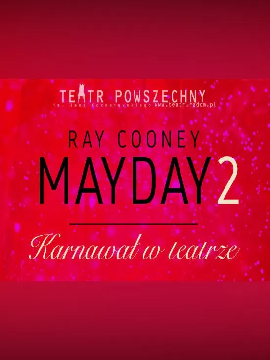 Mayday 2 - Teatr Powszechny w Radomiu