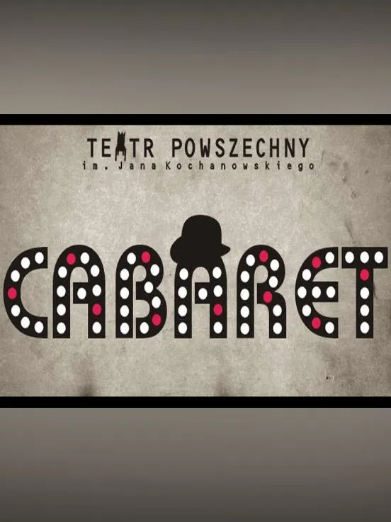 Cabaret - Teatr Powszechny w Radomiu