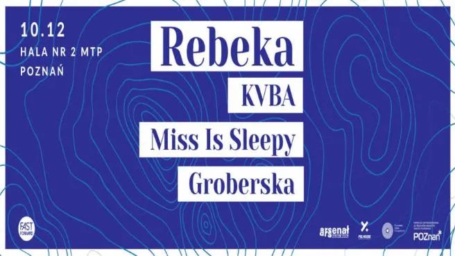 Poznań Nowa Generacja: Rebeka, Miss Is Sleepy, KVBA, Groberska