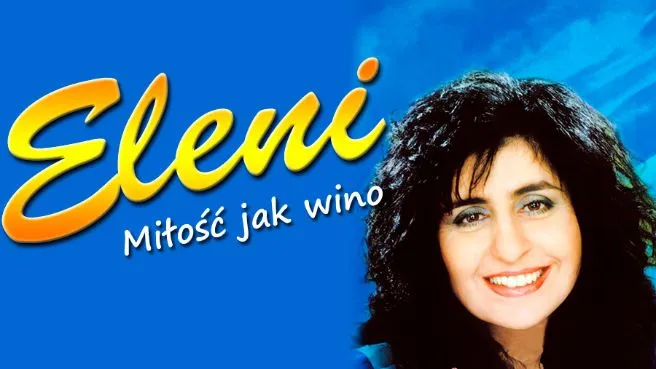 Recital Eleni "Miłość jak wino"