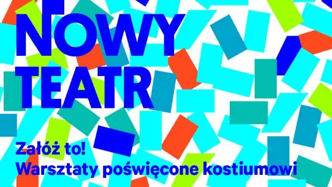 ZAŁÓŻ TO! - warsztaty poświęcone kostiumowi