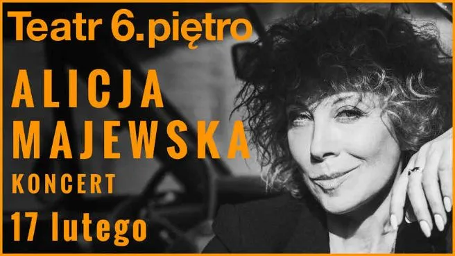 Alicja Majewska - Koncert w Teatrze 6. piętro