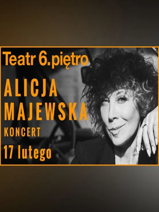 Alicja Majewska - Koncert w Teatrze 6. piętro
