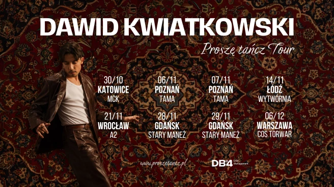 Dawid Kwiatkowski - Proszę Tańcz Tour