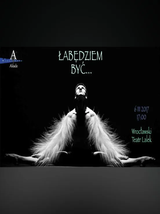 "Łabędziem być" - spektakl baletowy w wykonaniu uczniów Wrocławskiej Akademii Baletu