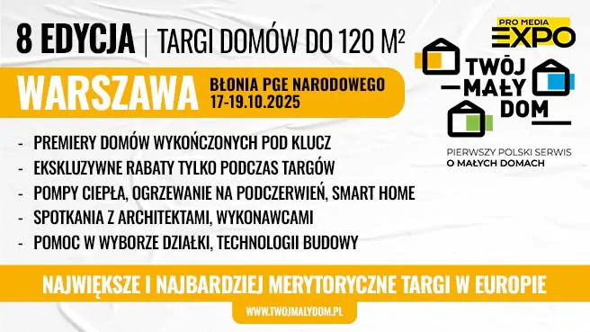 8. edycja targów Twój Mały Dom do 120 m2