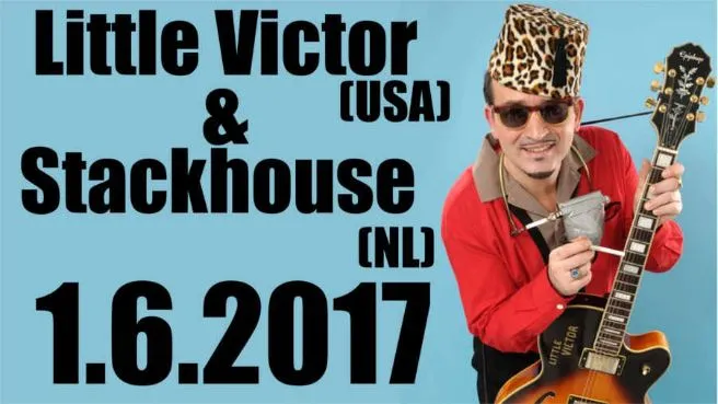 Little Victor (USA) + Stackhouse (NL)