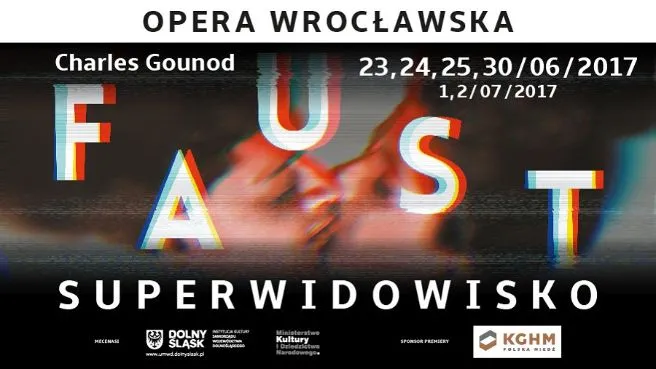 Superwidowisko Faust - Charles Gounod