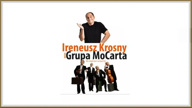 Grupa MoCarta i Ireneusz Krosny – program kabaretowy