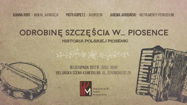 Koncert Odrobinę szczęścia w... piosence - Historia Polskiej Piosenki