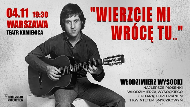 Włodzimierz Wysocki - Wierzcie mi wrócę tu...