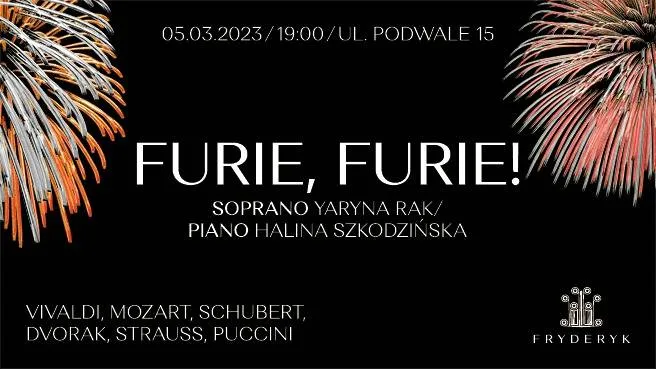 FURIE, FURIE!