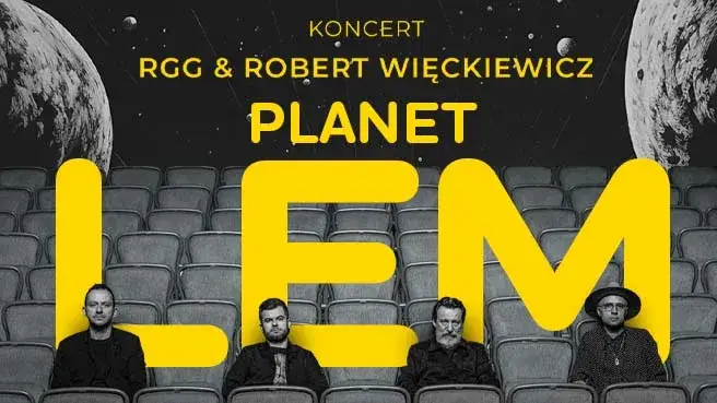 Planet LEM: RGG & Robert Więckiewicz