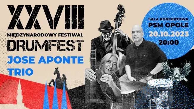 JOSE APONTE TRIO - 28. Międzynarodowy Festiwal DRUM FEST
