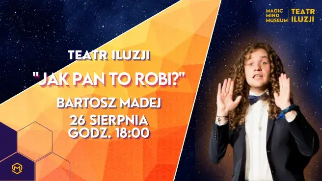 -"JAK PAN TO ROBI?" | Bartosz Madej w Teatrze Iluzji!