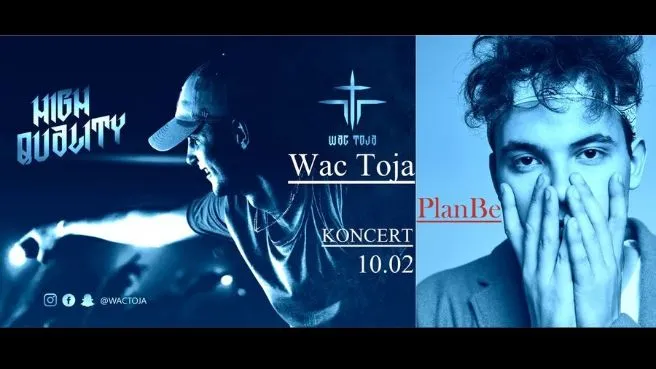 Wac Toja & PlanBe