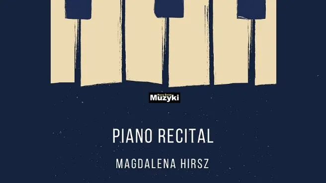 Recital Magdaleny Hirsz