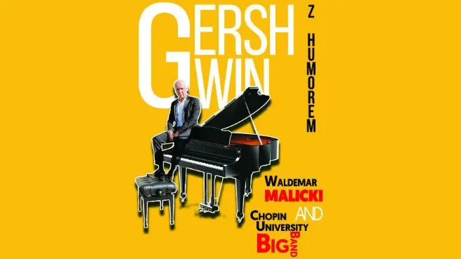 Waldemar Malicki - Gershwin z Humorem & Chopin University Big Band