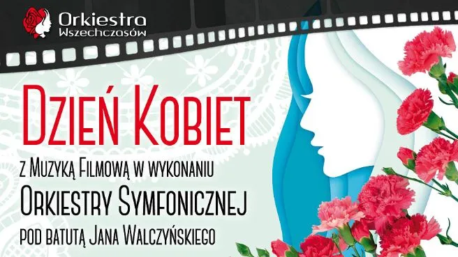 Koncert z okazji Dnia Kobiet z muzyką filmową