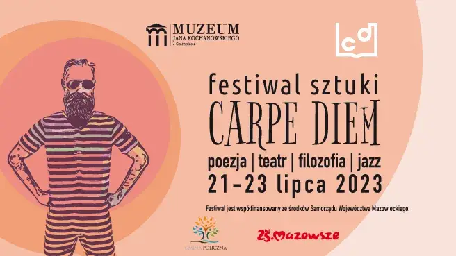 Festiwal Sztuki CARPE DIEM Poezja. Teatr. Filozofia. Jazz.