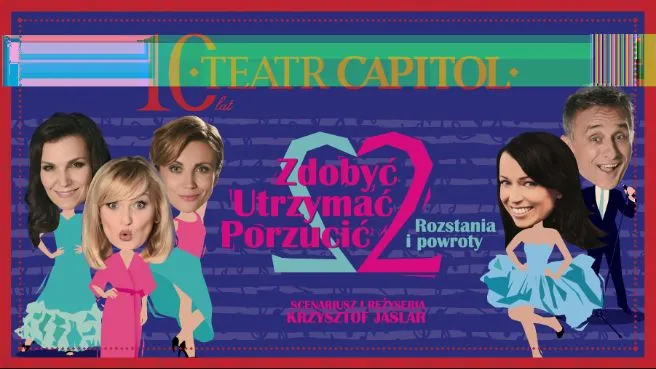 Zdobyć Utrzymać Porzucić 2 Rozstania i Powroty
