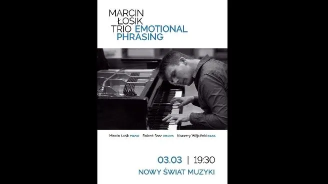 Marcin Łosik Trio "Emotional Phrasing"