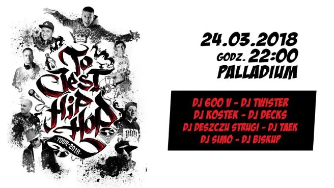 To Jest Hip Hop Tour 2018