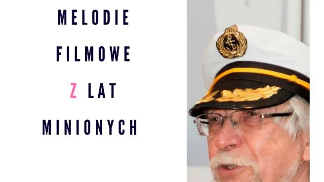 Koncert Melodie filmowe z lat minionych
