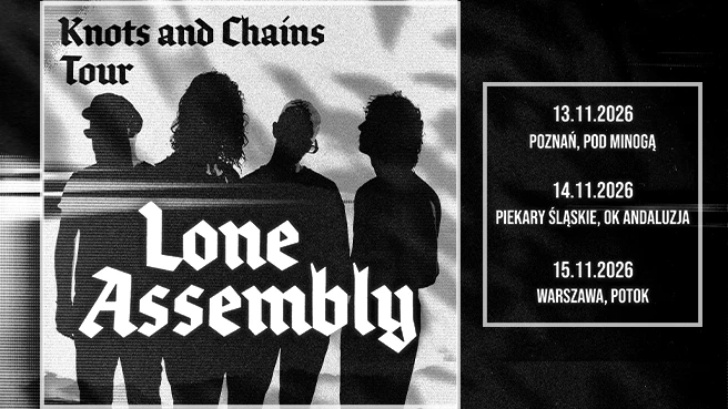 Lone Assembly - Knots & Chains Tour!