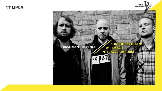 Bushman's Revenge - koncert specjalny INTL JAZZ PLATFORM