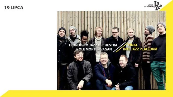 Finał INTL JAZZ PLATFORM / Trondheim Jazz Orchestra & Ole Morten Vagan