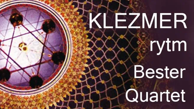 Klezmer rytm - Bester Quartet (The Cracow Klezmer Band)