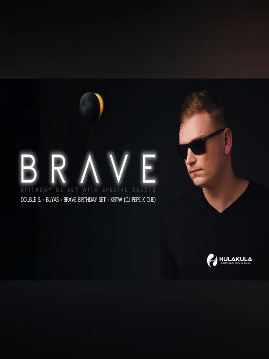 Brave - Special Birthday DJ set