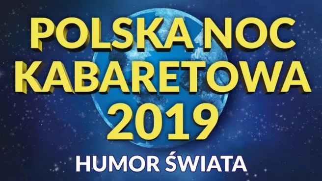 Polska Noc Kabaretowa 2019